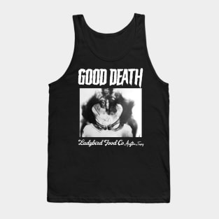 Good Death Tank Top